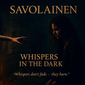 Whispers In The Dark
