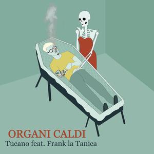 Organi caldi (feat. Frank La Tanica & HeyMax)