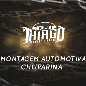 MONTAGEM AUTOMOTIVA CHUPARINA