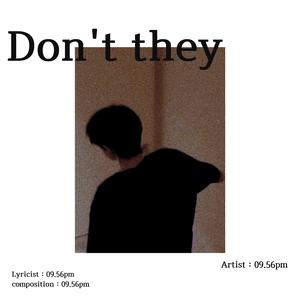 Don't they