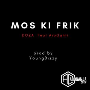 Mos Ki Frike (feat. DOZA)
