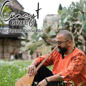 Bir fırtına tuttu bizi