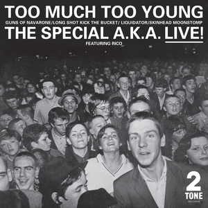 Too Much Too Young (Live at the Lyceum London, 29/11/79 - 2022 Remaster)