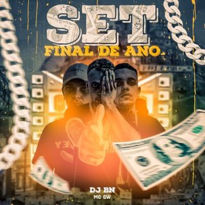 Set Final de Ano (feat. Mc Gw)