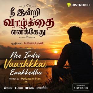 Nee Indri Vazhkkai Enakkedhu | Tamil love Sad Song