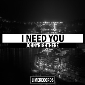 I Need you (Original Mix)
