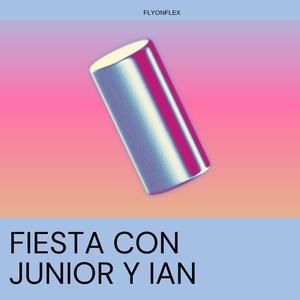 Fiesta Con Junior y Ian