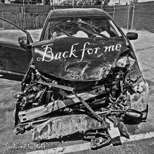 Back For Me