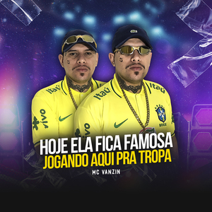 Hoje Ela Fica Famosa Jogando Aqui pra Tropa