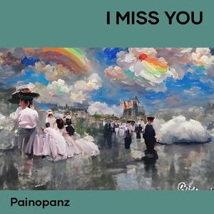 I Miss You