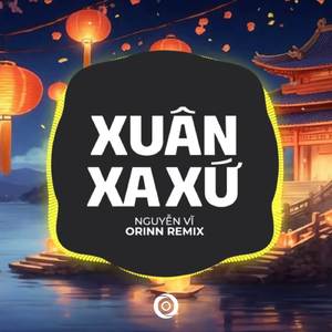 Xuân Xa Xứ (Remix)
