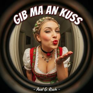Gib ma an Kuss