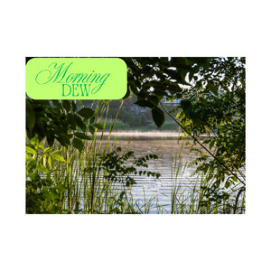 Morning DEW