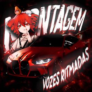 MONTAGEM VOZES RITMADAS