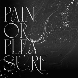 pain or pleasure