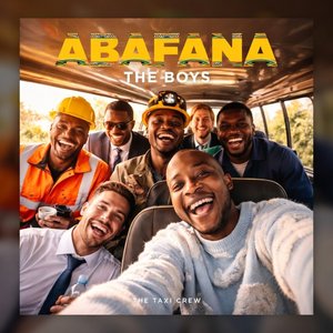 Abafana(The Boys)