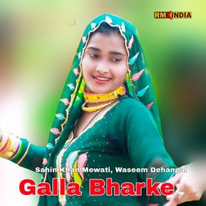 Galla Bharke