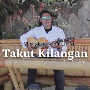 Takut Kilangan