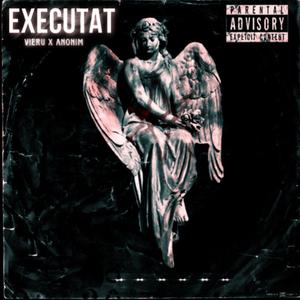 EXECUTAT (feat. ANONIM)