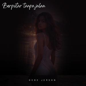 Berputar Tanpa Jalan