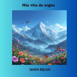 Mia vita da sogno