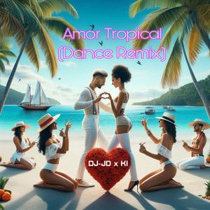 Amor Tropical (Dance Remix)