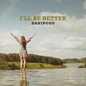 I'll Be Better