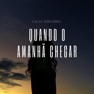 Quando o Amanhã Chegar
