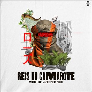 Reis do Camarote (feat. Jay C, Preto Prince & Gree Cassua)