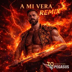 A Mi Vera (The Remix)