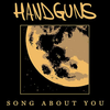 Handguns - Song About You