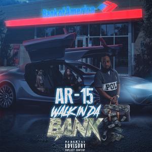Walk In Da Bank