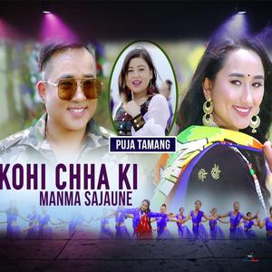 Kohi Chha Ki (feat. Pooja Tamang)