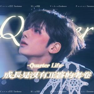 Quarter Life