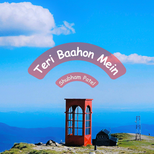 Teri Baahon Mein