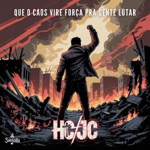 Que o Caos Vire Força Pra Gente Lutar (Salmo 144) (feat. HC/JC)