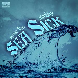 Sea Sick (feat. KeyBoy)
