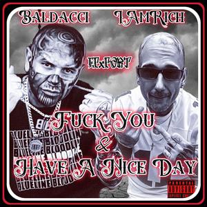 F-U & Have A Nice Day (feat. Baldacci)