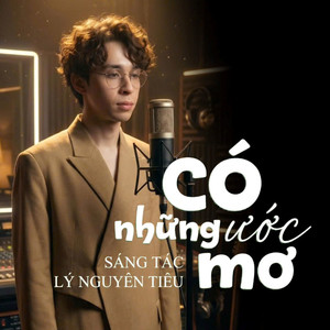 Có Những Ước Mơ