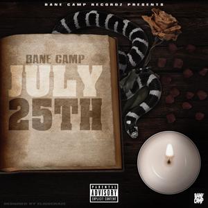 July 25th (feat. Quice Money, Bane Beatz & Boogz)