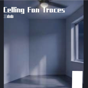 Ceiling Fan Traces (0.89x)