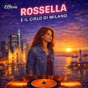Rossella e il Cielo di Milano