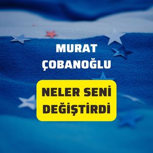 Neler Seni Değiştirdi