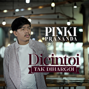 Dicintoi Tak Diharagoi