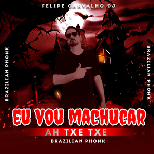 Eu Vou Machucar (Brazilian Phonk)