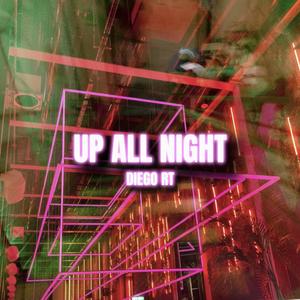 Up All Night