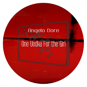 One Vodka For the Girl (Original Mix)