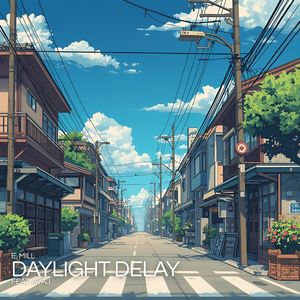 Daylight Delay