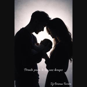 Pronto para te ter nos braços