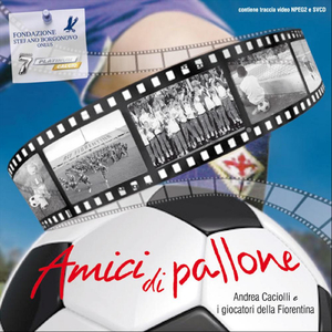 Amici di pallone (feat. I Giocatori della Fiorentina)